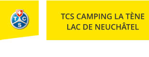 TCS Camping La Tène Lac de Neuchâtel